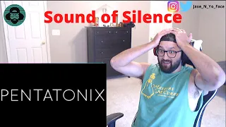 Metalhead's First time hearing PENTATONIX - "The Sound of Silence"