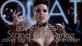 The Queen Sings / Love Doesn't Stand a Chance - Once Upon a Time - Cover