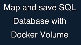 03-Map and save SQL Server Database with Docker Volume