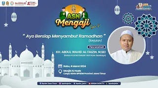 ASN Mengaji Seri 17 - Ayo Bersiap Menyambut Ramadhan (Part 3)