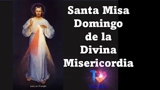 MISA DOMINGO DE LA DIVINA MISERICORDIA  07 ABRIL 2024 P. ENRIQUE YANES TVFAMILIA #DivinaMisericordia