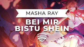Masha Ray - Bei Mir Bistu Shein (Electro Swing)