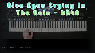 Blue Eyes Crying In The Rain - UB40, Cover, eingespielt mit titelbezogenem Style auf Yamaha Genos.