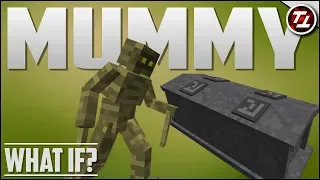 What If Minecraft had Mummies?!