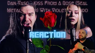 Dan Vasc - Kiss From A Rose (Seal Metal Cover) With Violet Orlandi |REACTION|