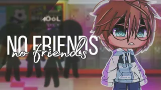 No Friends [Gcmv] [TRADUÇÃO]