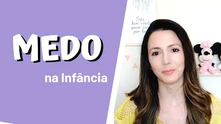 Criança com medo. Como lidar com o MEDO na Infância | Psicóloga Infantil Renata Fuzo