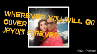 THE CALLING "Wherever you will go" DUET COVER BY JAYOMI FOREVER