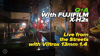 Fujifilm X-H2s and Viltrox 13mm 1.4 live City at night Q and A | Matt Irwin