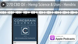 270 CBD Oil – Hemp Science & Uses – Hendrix