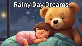 "Rainy Day Dreams", mixed with Rain Sounds, fall asleep in 5 mins (1-hour long lullaby for sleep)