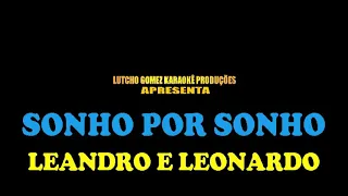 Sonho por sonho - Leandro e Leonardo karaokê