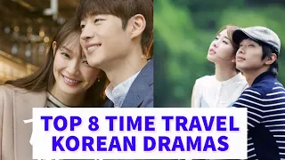 TOP 8 TIME TRAVEL KOREAN DRAMAS THAT CAN YOU CAN ENJOY WATCHING