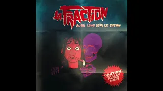 La Fraction - Aussi long sera le chemin