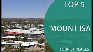Top 5 Best Tourist Places to Visit in Mount Isa, Queensland | Australia  - English