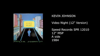 KEVIN JOHNSON - Video Night (12'' Version) - 1984