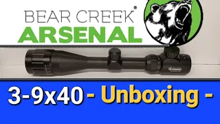 Bear Creek Arsenal 3-9x40 Scope Unboxing