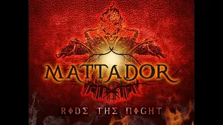 MATTADOR - Ride The Night (Official Video)