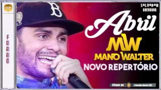 CD MANO WALTER - ABRIL 2017 NOVO REPERTÓRIO