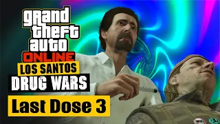 GTA Online | Los Santos Drug Wars - Last Dose 3 - FriedMind