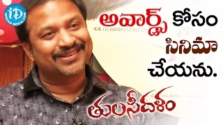 I Never Do The Movies For Awards - R P Patnaik || Talking Movies with iDream