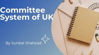 Committee System of U.K| CSS| PMS|POLITICAL SCIENCE|
