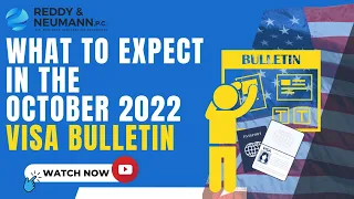 What to Expect in the October 2022 Visa Bulletin