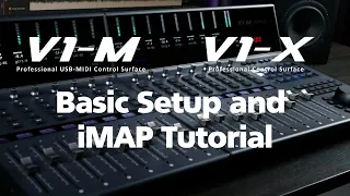 V1M+V1X Basic Setup and iMAP Tutorial