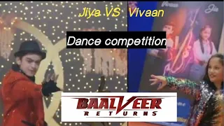 jiya V/S VIVAAN dance comptition Baalveer returns sony sab