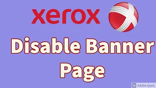 How to disable Xerox Banner Page