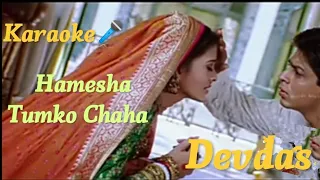Hamesha Tumko Chaha ( Karaoke🎤) Song | With Lyrics | Devdas |
