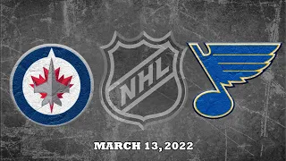 NHL Jets vs Blues | Mar.13, 2022