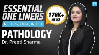 One liners for "PATHOLOGY" by Dr. Preeti Sharma[MUST KNOW] | NEET PG, FMGE & INI-CET