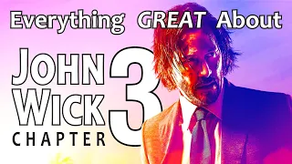 Everything GREAT About John Wick: Chapter 3 - Parabellum!