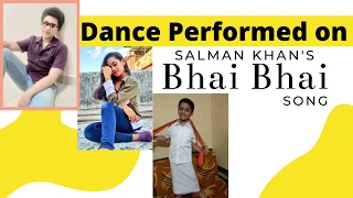 Bhai Bhai Song | Salman Khan | Dance Performed on latest bollywood song 2020