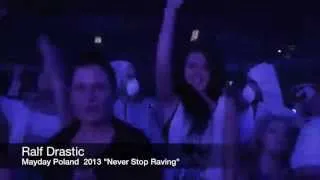 RALF DRASTIC - Mayday Poland Never Stop Raving 2013