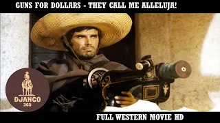 Guns for Dollars - They call me Alleluja! | Western | HD | Full Movie in English