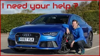 Audi gave me an RS7...but I need your help ?!