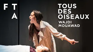 Tous des oiseaux de Wajdi Mouawad