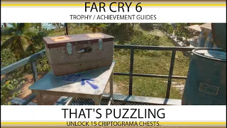 Far Cry 6 - That's Puzzling (All 15 Criptograma Chests) Trophy / Achievement Guide