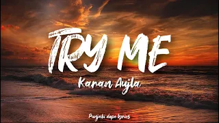 TRY ME  Lyrics – Karan Aujla | Making Memories