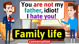 Family life Conversation (I can't stand mom's new boyfriend) English Conversation Practice