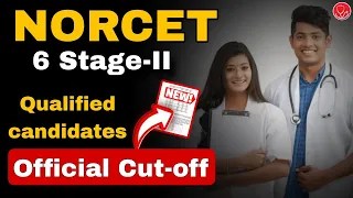 📢 NORCET-6 Stage-II : Percentage cut off of qualified candidates , Results , Imp Dates ✅ #norcet