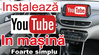 Instaleaza Youtube in masina - foarte simplu