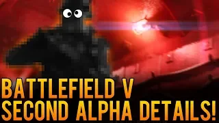 Battlefield V Second Alpha and Big Changes Announced! Are they Enough? Battlefield V Updates!