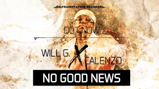 WILL G. x CALENZO - No Good News