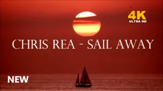 Chris Rea - Sail Away (4K HD)