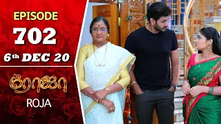 ROJA Serial | Episode 702 | 6th Dec 2020 | Priyanka | SibbuSuryan | SunTV Serial |Saregama TVShows