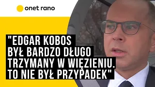 Michał Szczerba o aferze wizowej: Edgar Kobos był długo trzymany w więzieniu. To nie przypadek