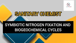 SYMBIOTIC NITROGEN FIXATION AND BIOGEOCHEMICAL CYCLES  -  SANITARY CHEMIST